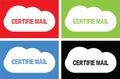 CERTIFIE MAIL text, on cloud bubble sign. Royalty Free Stock Photo