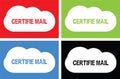 CERTIFIE MAIL text, on cloud bubble sign. Royalty Free Stock Photo