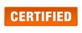 certified button. certified square isolated push button. Royalty Free Stock Photo