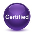 Certified glassy purple round button Royalty Free Stock Photo