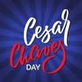 Cesar Chaves day - vector typography, calligraphy, lettering, hand-writing. Composition on dark background. For banner, label, tag Royalty Free Stock Photo