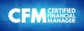 CFM - Certified Financial Manager acronym