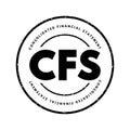 CFS Consolidated Financial Statement - assets, liabilities, equity, income, expenses and cash flows of a parent and its