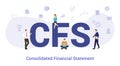 Cfs consolidated financial statement concept with big word or text and team people with modern flat style - vector Royalty Free Stock Photo