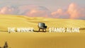 A chair in desert with motivational text. The winner stands along