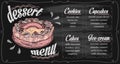 Chalk dessert menu board with cupcakes, cakes, ice-cream and cookies templates and big cake graphic illustration