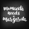 Mamacita needs a margarita