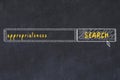 Chalkboard drawing of search browser window and inscription appropriateness Royalty Free Stock Photo