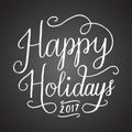 Chalkboard Happy Holidays 2017 Hand Lettering Royalty Free Stock Photo