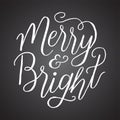 Chalkboard Merry and Bright Hand Lettering