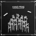 Chalkboard sketch fans hands up Vector illustration