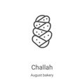 challah icon vector from august bakery collection. Thin line challah outline icon vector illustration. Linear symbol for use on Royalty Free Stock Photo