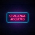 Challenge Accepted neon signboard.
