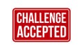 Challenge Accepted Rubber Stamp. Red Challenge Accepted Rubber Grunge Stamp Seal Vector Illustration - Vector Royalty Free Stock Photo