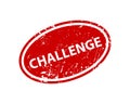 Challenge stamp vector texture. Rubber cliche imprint. Web or print design element for sign, sticker, label