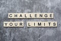 Challenge your limits motivational phrase