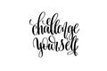 Challenge yourself hand written lettering inscription