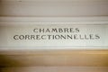 Chambres correstionnelles, French justice admnistration chambres correctionnelles Editorial Royalty Free Stock Photo