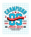 Champions 09 sports slogan typography design for t shirt, vector graphic illustration
