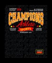 Champions Athletic sports slogan typography design for t shirt, vector graphic illustration