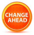 Change Ahead Natural Orange Round Button Royalty Free Stock Photo