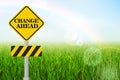 Change Ahead road sign Royalty Free Stock Photo