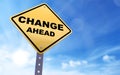 Change ahead sign Royalty Free Stock Photo