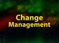 Change Management abstract bokeh dark background