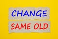 Change and same old concept