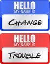 Change and trouble name tags illustration designs Royalty Free Stock Photo