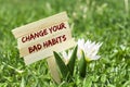 Change your bad habits Royalty Free Stock Photo