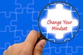 Change Your Mindset word. Magnifier and puzzles.