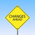 Changes Ahead