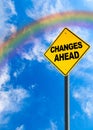 Changes Ahead Sign With Rainbow Sky and Copy Space Royalty Free Stock Photo