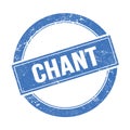 CHANT text on blue grungy round stamp