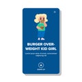 character burger overweight kid girl vector