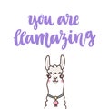 Character kawaii cute llama and Funny lettering phrase: You are llamazing, meaning: You are amazing.