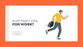 Character Late at Work Landing Page Template. Anxious Young Man with Bag in Hand Hurry due to Oversleep or Traffic Jam