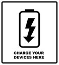 Charge your devices here sign. Battery icon, charge indicator on a dark background for your design isolated on white