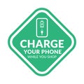 Charge your phone while you shop - Emerald Vector Information Sign. Public places green sticker - Free Charging