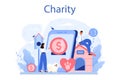 Charity concept. People or volunteer donate money and stuff