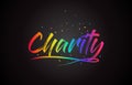 Charity Word Text with Handwritten Rainbow Vibrant Colors and Confetti
