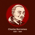 Charles Borromeo 1538-1584 was the Latin archbishop of Milan from 1564 to 1584 and a cardinal of the Catholic Church.