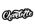 Charlotte. Woman`s name. Hand drawn lettering
