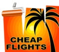 Cheap Flights Represents Low Cost And Air