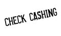 Check Cashing rubber stamp Royalty Free Stock Photo