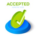 Check Icon. 3D Isometric Accepted sign. Tick Icon. Created For Mobile, Web, Decor, Print Products, Application. Perfect