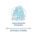 Check industry standards turquoise concept icon