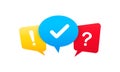 Check mark, question mark and exclamation mark. Colored speech bubble sign. Vector on isolated white background. EPS 10