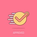Check mark sign icon in comic style. Confirm button cartoon vector illustration on isolated background. Accepted splash effect